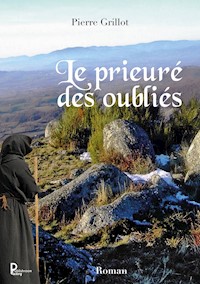 Le prieuré des oubliés - Pierre Grilllot - ebook