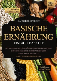 Basische Ernährung - Einfach Basisch - Hannelore Precht - ebook
