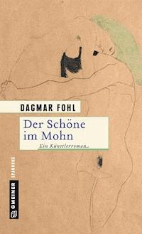 Der Schöne im Mohn - Dagmar Fohl - ebook