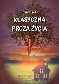 Klasyczna proza życia - Bialik Halina - książka