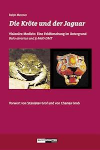 Die Kröte und der Jaguar - Metzner Ralph - ebook