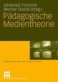Pädagogische Medientheorie -  - ebook