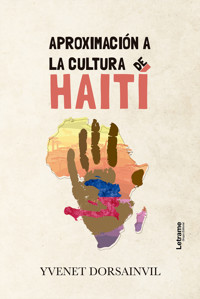 Aproximación a la cultura de Haití - Yvenet Dorsainvil - ebook