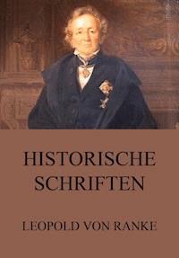 Historische Schriften - Leopold von Ranke - ebook