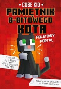 Minecraft Pamiętnik 8-bitowego kota Fioletowy portal Tom 7 - Kid Cube - książka