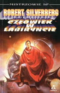 Człowiek w labiryncie - Robert Silverberg - ebook + książka