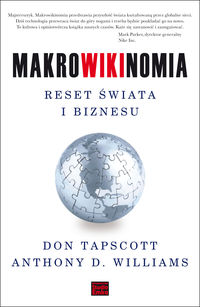 Makrowikinomia Reset świata i biznesu - Tapscott Don, Williams Anthony - książka