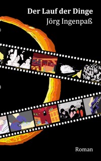 Der Lauf der Dinge - Jörg Ingenpaß - ebook