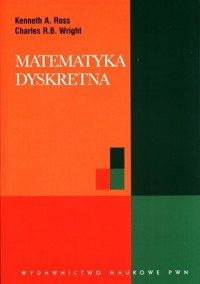 Matematyka dyskretna - K.A. Ross - książka