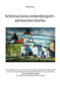 Schicksal eines siebenbürgisch-sächsischen Dorfes - H.Otto Dück - ebook