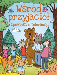 Opowieści o tolerancji. Wśród przyjaciół - Krzysztof Ulanowski - książka