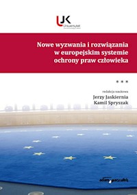 Nowe wyzwania i rozwiązania w europejskim systemie ochrony praw człowieka Tom 3 -  - książka