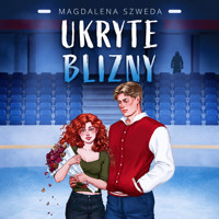 Ukryte blizny - Szweda Magdalena - ebook + audiobook