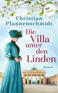 Die Villa unter den Linden - Christian Pfannenschmidt - ebook