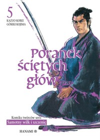 Poranek ściętych głów 5 - Kazuo Koike - książka