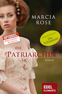 Die Patriarchin - Marcia Rose - ebook