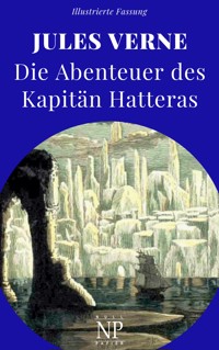 Die Abenteuer des Kapitän Hatteras - Jules Verne - ebook