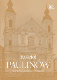 Kościół Paulinów - Brzostowska-Smólska Nina, Smólski Krzysztof, Rosikon Janusz - książka