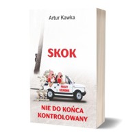 Skok nie do końca kontrolowany - Kawka Artur - książka