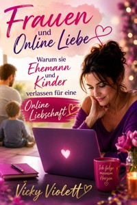 Frauen und Online Liebe - Vicky Violett - ebook