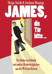James, die Tür bitte! - Helge Sobik - ebook