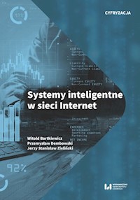 Systemy inteligentne w sieci Internet - Bartkiewicz Witold, Dembowski Przemysław, Zieliński Jerzy Stanisław - książka