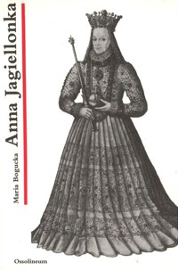 Anna Jagiellonka - Maria Bogucka - ebook