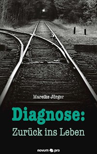 Diagnose: Zurück ins Leben - Mareike Jörger - ebook