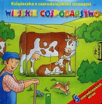 Książeczkai z czarodziejskimi stronami Gospodarstwo -  - książka