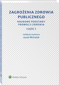 Zagrożenia zdrowia publicznego Część 3 Naukowe podstawy promocji zdrowia -  - książka