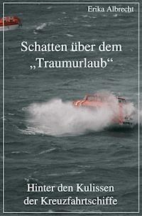 Schatten über dem "Traumurlaub" - Erika Albrecht - ebook