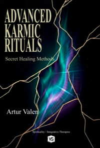 Advanced Karmic Rituals - Artur Valen - ebook