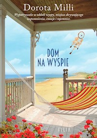 Dom na wyspie - Dorota Milli - książka
