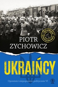 Ukraińcy - Piotr Zychowicz - książka