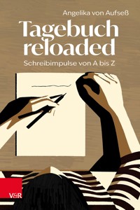 Tagebuch reloaded - Angelika von Aufseß - ebook