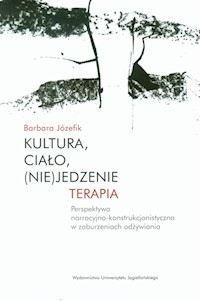 Kultura, ciało, (nie)jedzenie Terapia - Józefik Barbara - książka