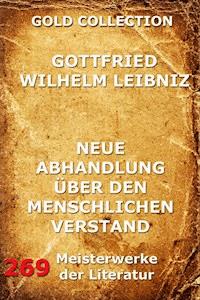 Neue Abhandlungen über den menschlichen Verstand - Gottfried Wilhelm Leibniz - ebook