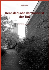 Denn der Lohn der Sünde ist der Tod - Rafael Bravo - ebook