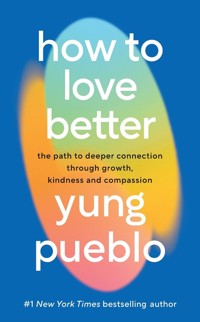 How To Love Better - Pueblo Yung - książka