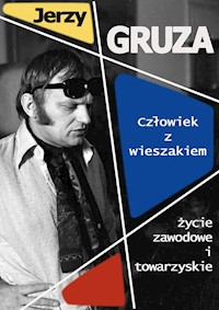 Człowiek z wieszakiem. Życie zawodowe i towarzyskie - Jerzy Gruza - ebook