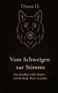 Vom Schweigen zur Stimme - Diana H. - ebook