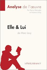 Elle & lui de Marc Levy (Analyse de l'oeuvre) - lePetitLitteraire - ebook