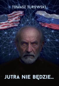 Jutra nie będzie - Tomasz Turowski - ebook