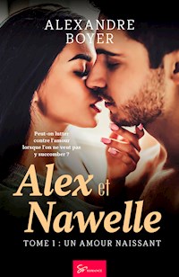 Alex et Nawelle -Un amour naissant - Alexandre Boyer - ebook