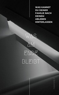 Was am Ende bleibt - Fabienne P. - ebook