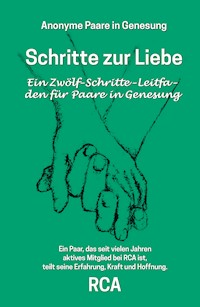 Schritte zur Liebe - RCA Paare in Genesung - ebook