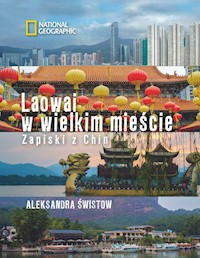 Laowai w wielkim mieście - Aleksandra Świstow - książka