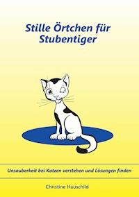 Stille Örtchen für Stubentiger - Christine Hauschild - ebook