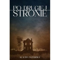 Po drugiej stronie - Zacharska Klaudia - ebook + książka