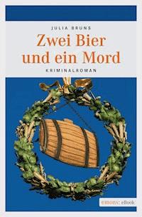 Zwei Bier und ein Mord - Julia Bruns - ebook